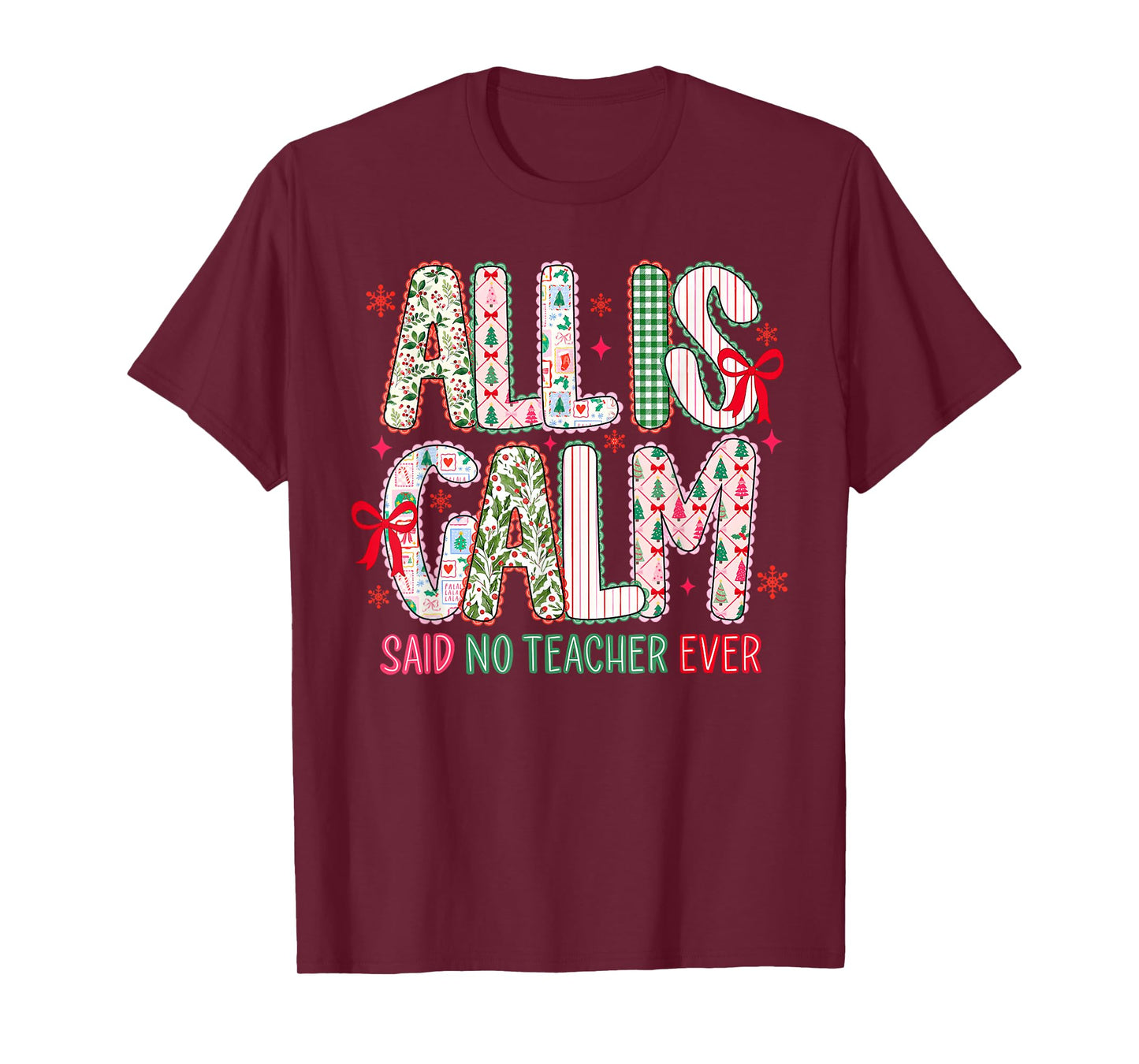 All is Calm Said No Teacher Ever Lace Coquette Bow Women T-Shirt