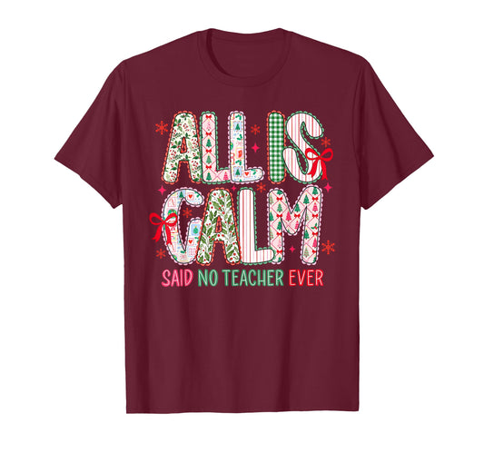 All is Calm Said No Teacher Ever Lace Coquette Bow Women T-Shirt