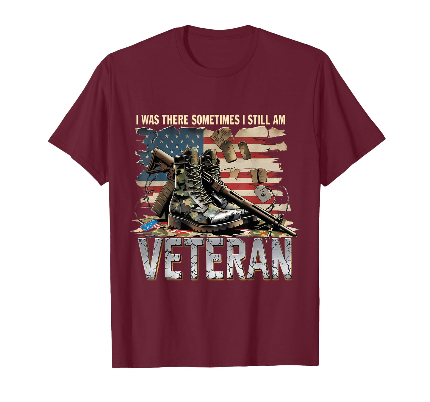 I was There Sometimes Still Am Veteran Flag Tee T-Shirt