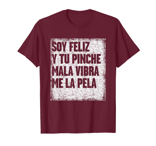 Mexican Funny T Shirt Camisas Con Mensajes Motivacionales T-Shirt