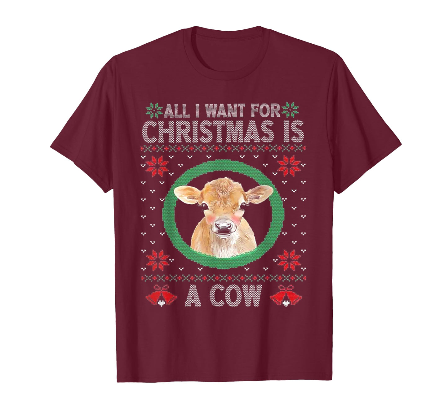 All I Want For Christmas Is A Cow T-Shirt