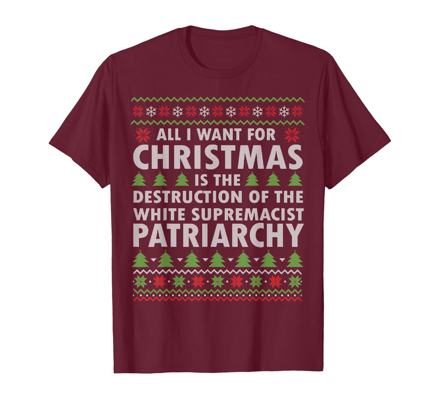 All I Want Is Destruction Of White Supremacist Patriarchy T-Shirt