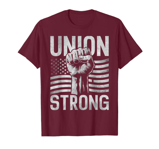 Union Strong For professional workers Labor Day T-Shirt