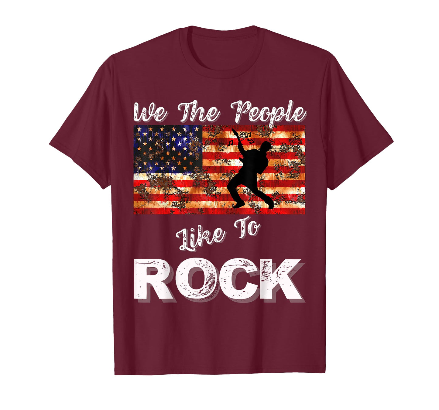 We The People Like to Rock American Flag 4th July Music T-Shirt