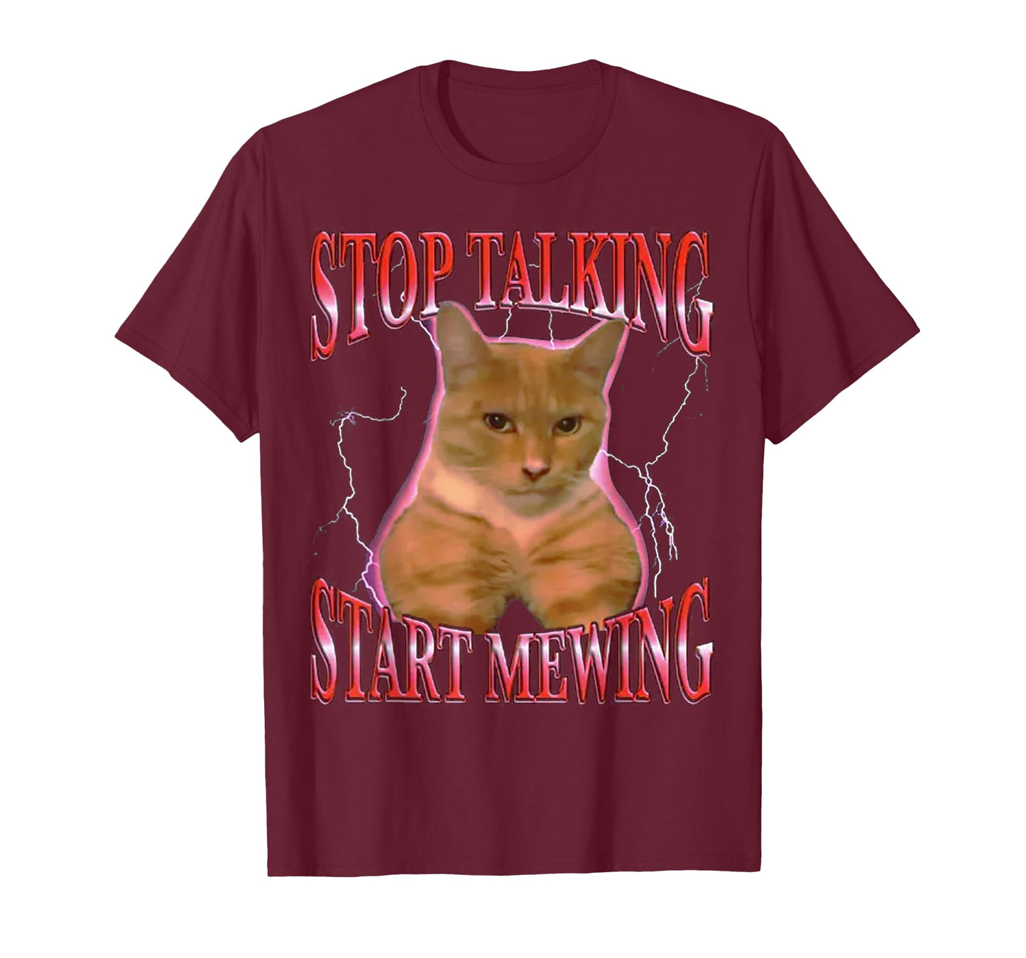 Stop Talking Start Mewing FUNNY T-Shirt