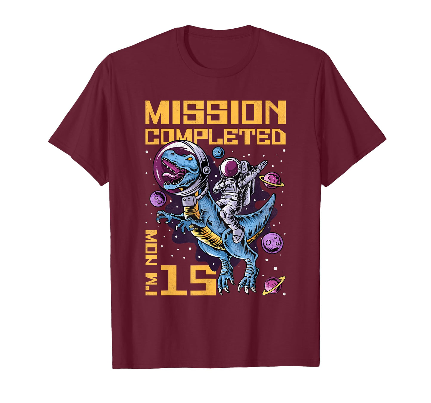 15th Birthday Mission Completed I'm Now 15 Years Old T-Shirt