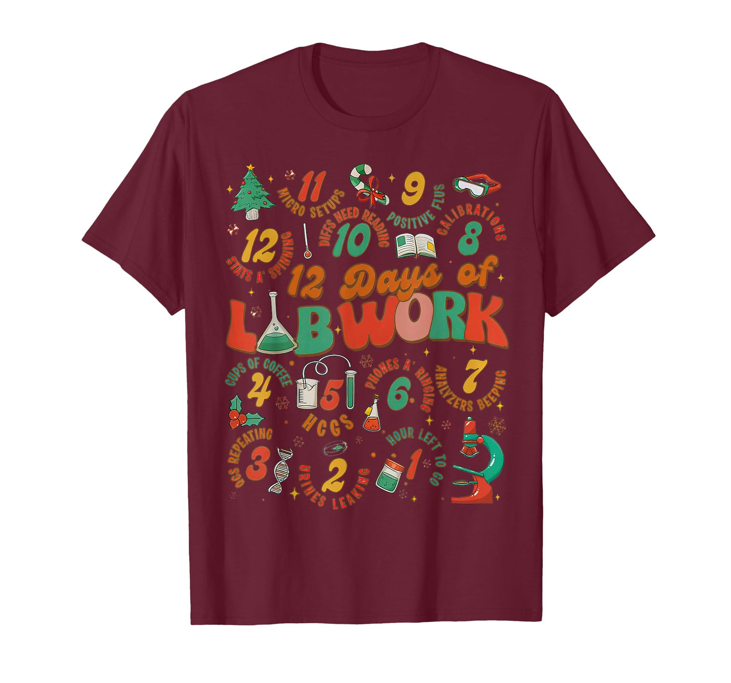 12 Days Of Lab Work, Melted Christmas - Chemist Christmas T-Shirt