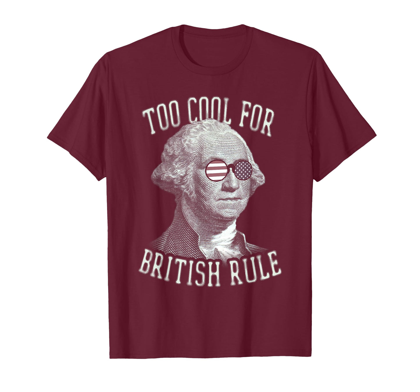 Too Cool For British Rule 4th of July T-Shirt 1776 Women Kids Men T-Shirt