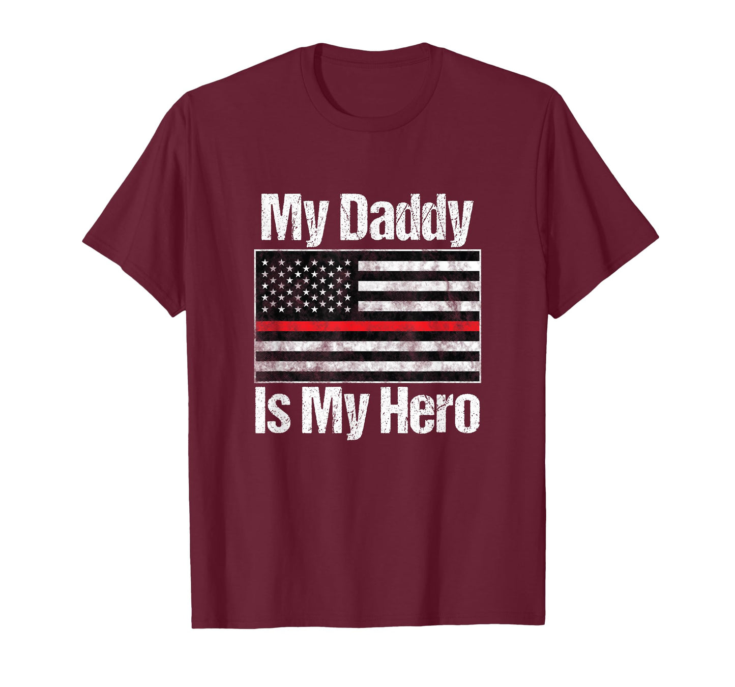 Red Line Firefighter - My Daddy is My Hero - Fireman Dad T-Shirt