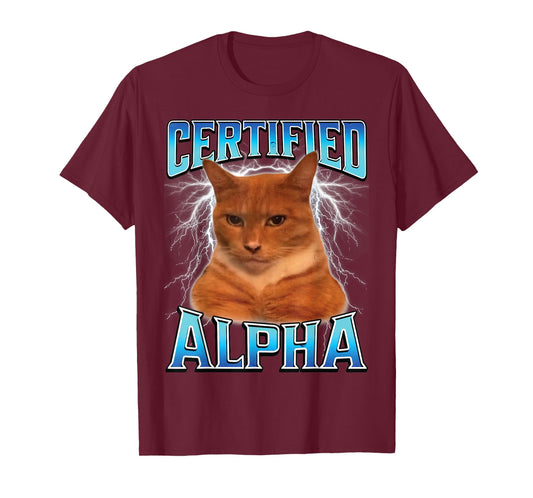 Certified Alpha Funny Staring Cat Meme Sarcastic Silly Cat T-Shirt for Men Women Kids