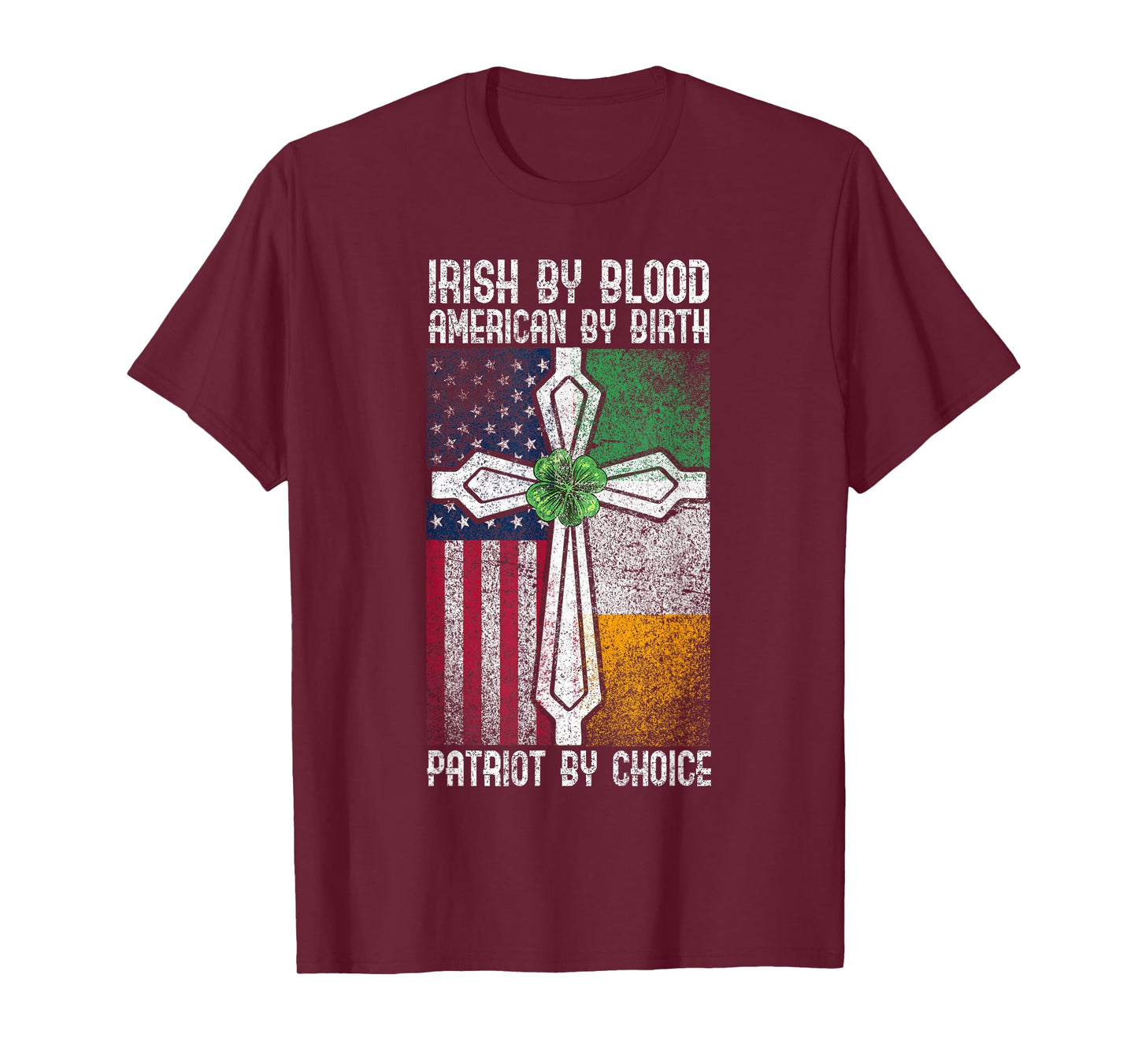 Irish By Blood American By Birth Patriot Choice American T-Shirt