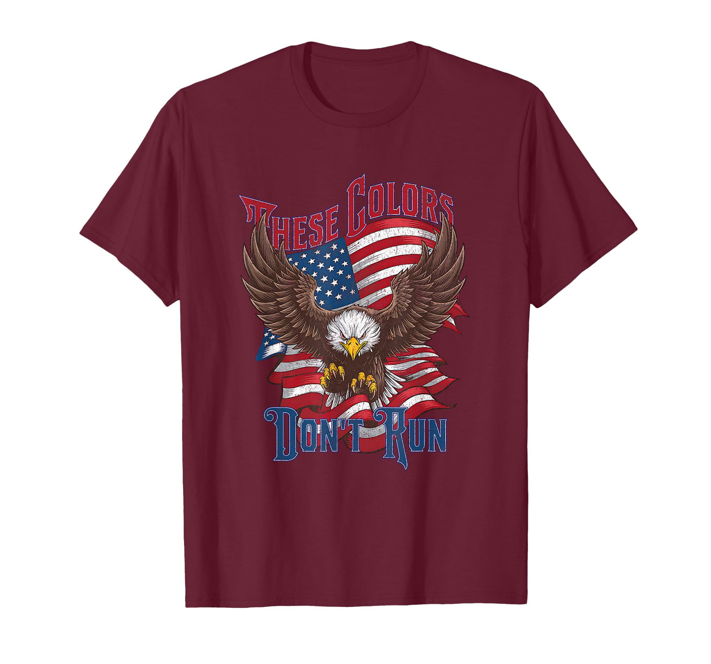 These Colors Don’t Run Bald Eagle USA Flag Patriotic Flag T-Shirt