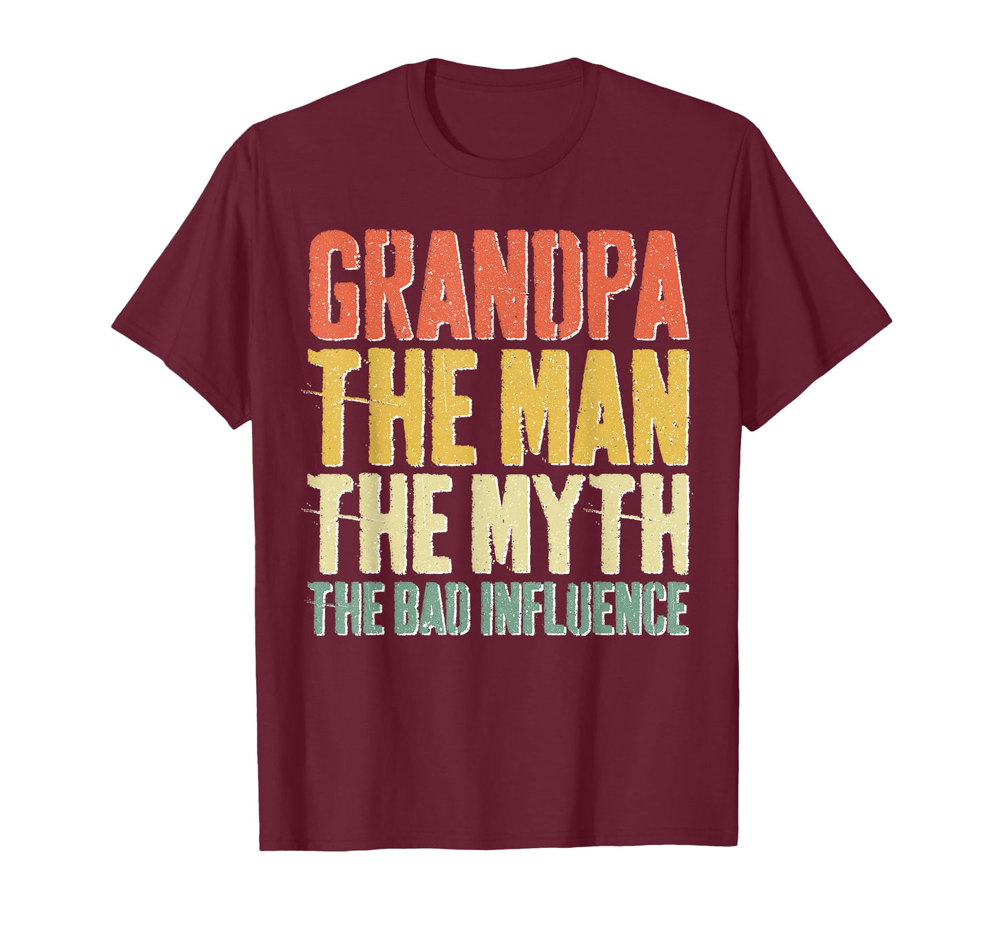 Grandpa The Man The Myth The Bad Influence Shirt Fathers Day T-Shirt