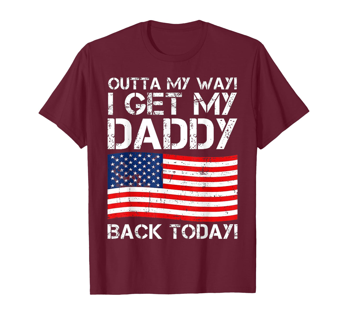 Cool I Get My Daddy Back Today | Funny Military Child T-Shirt