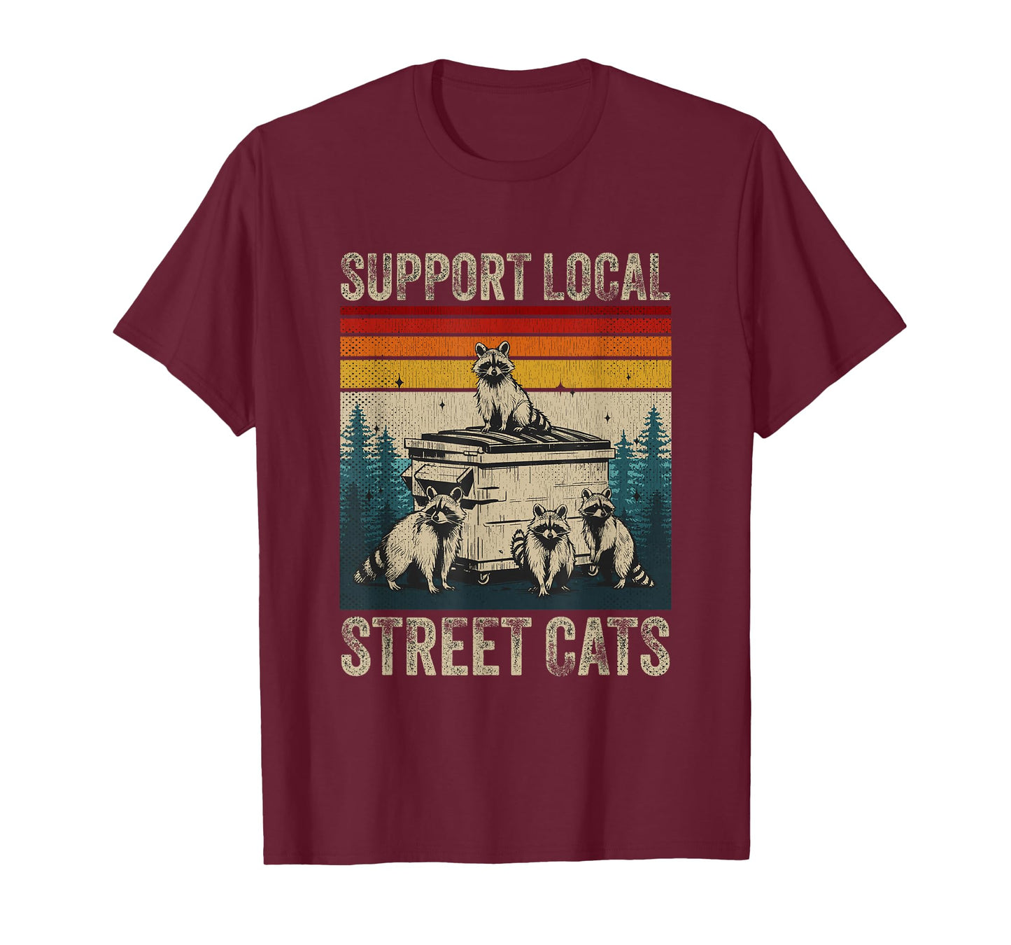 Support Local Street Cats Garbage Gang Retro Raccoon T-Shirt