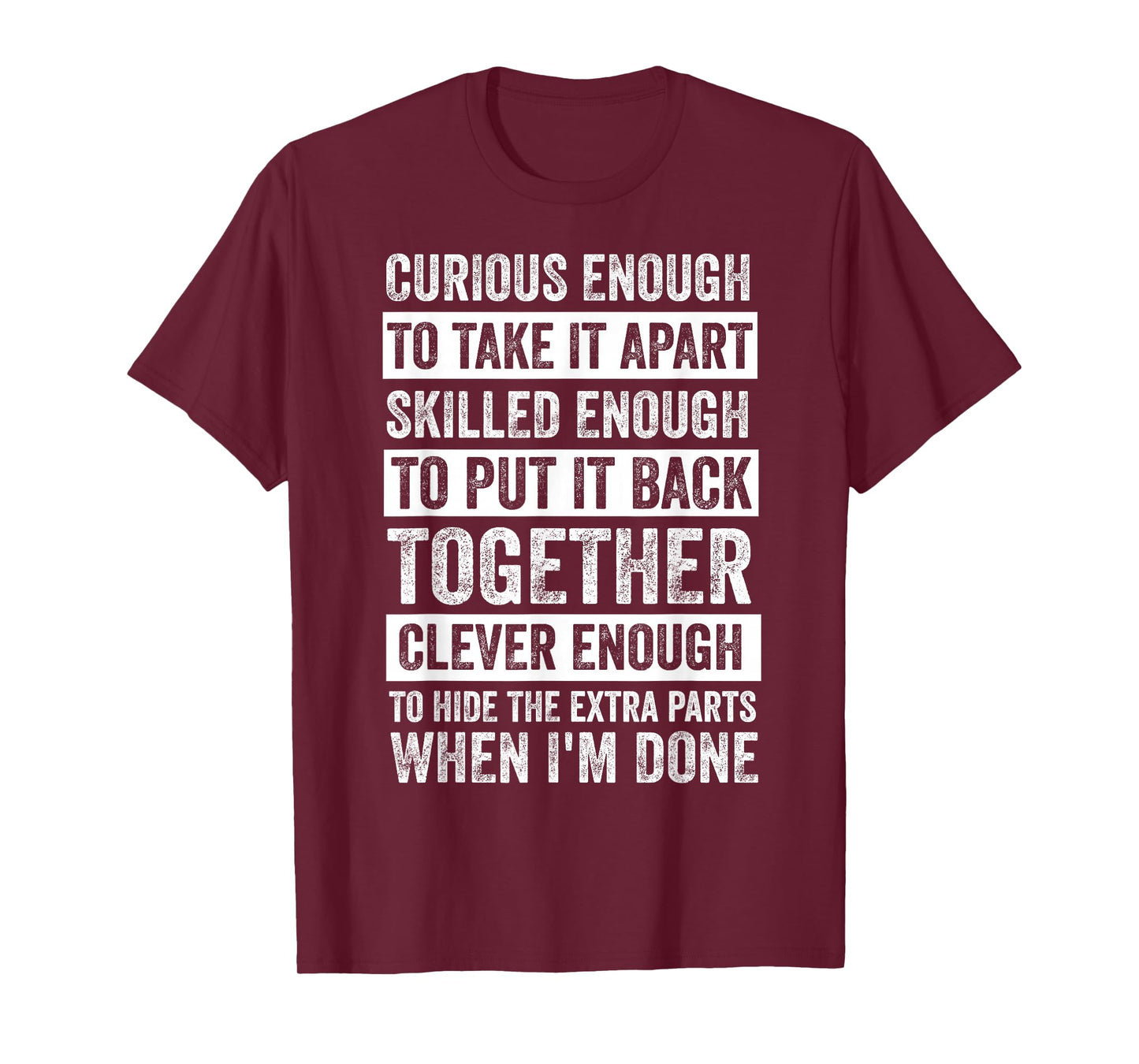 Curious Enough to Take It Apart Funny Mechanic Car Guy T-Shirt