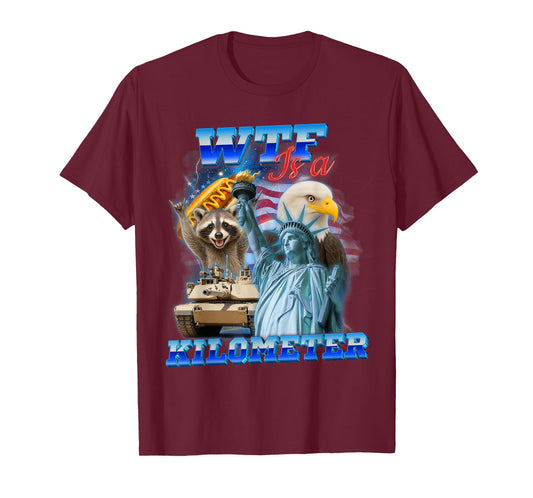 4th of July Funny Patriotic American Flag What is Kilometer T-Shirt