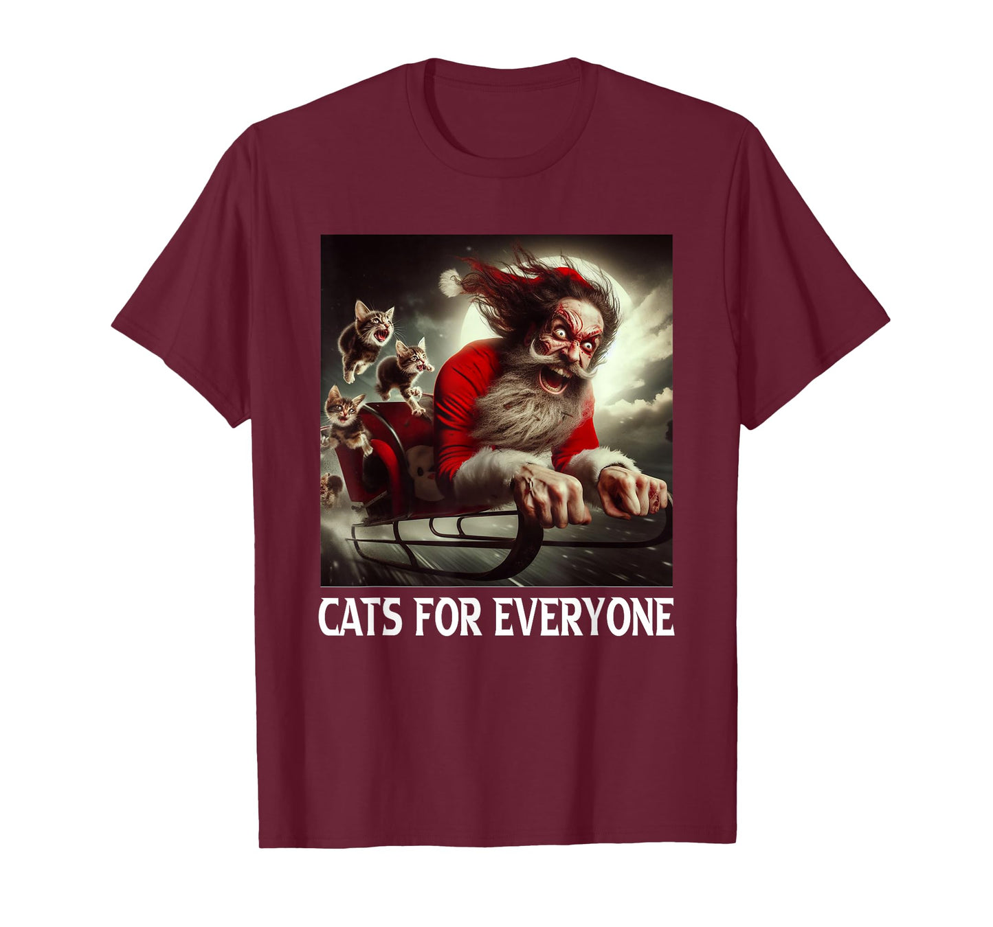 Cats For Everyone Crazy Santa Claus Funny Christmas Cat Men Women T-Shirt