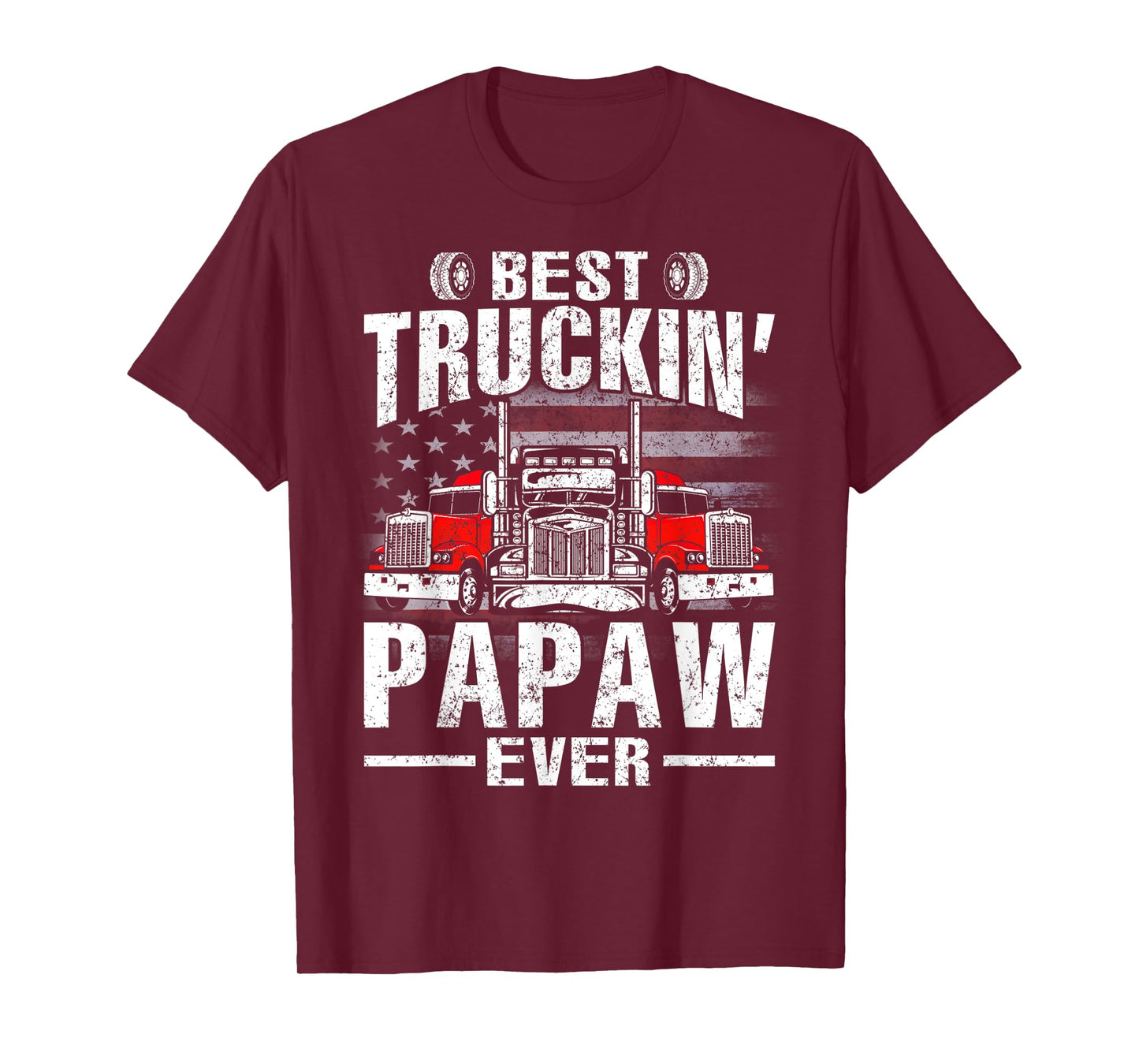 Best Truckin' Papaw Ever USA Flag Women Men T-Shirt
