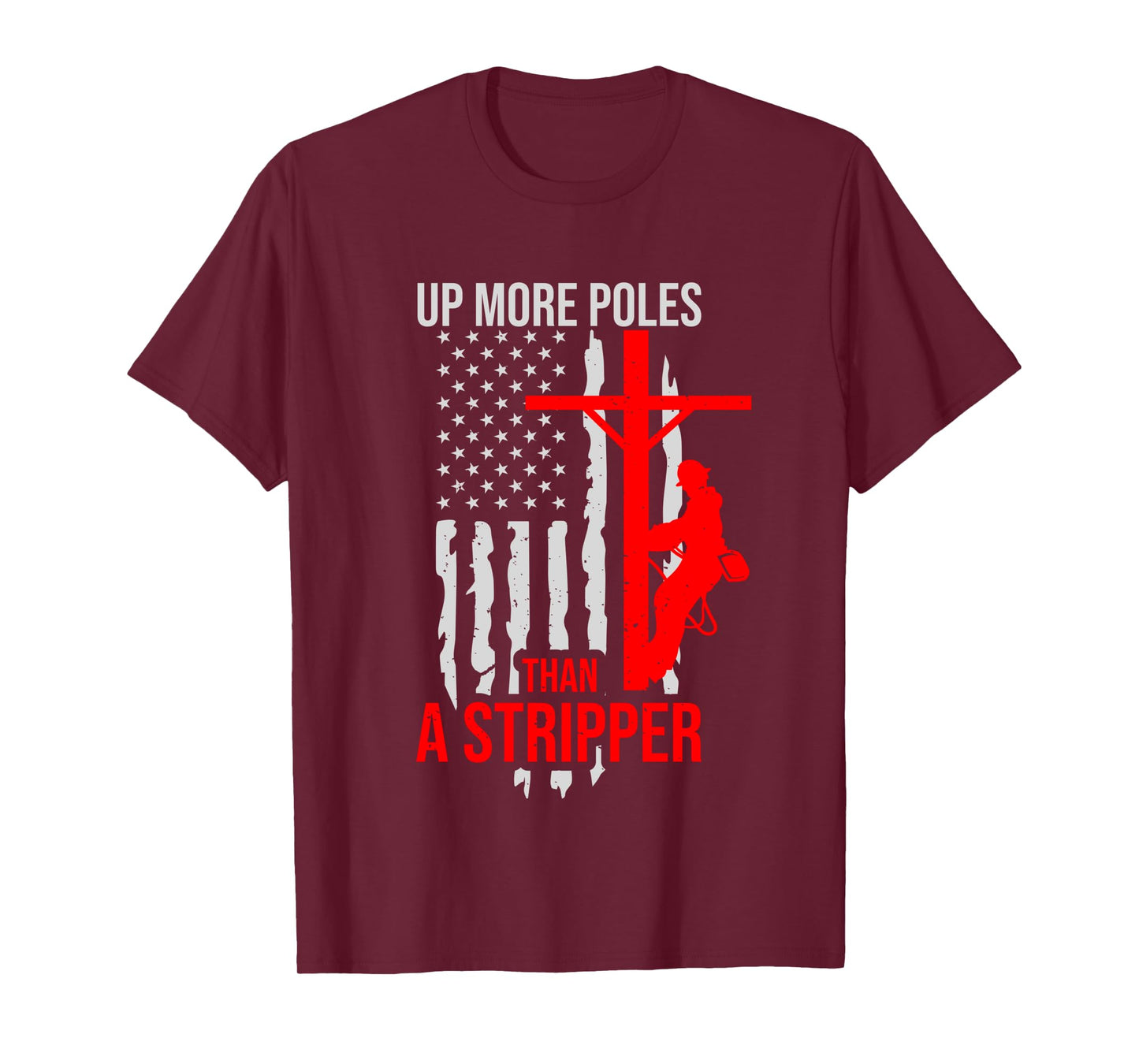 Up More Poles Than A Stripper Funny Power Lineman Long Sleeve T-Shirt