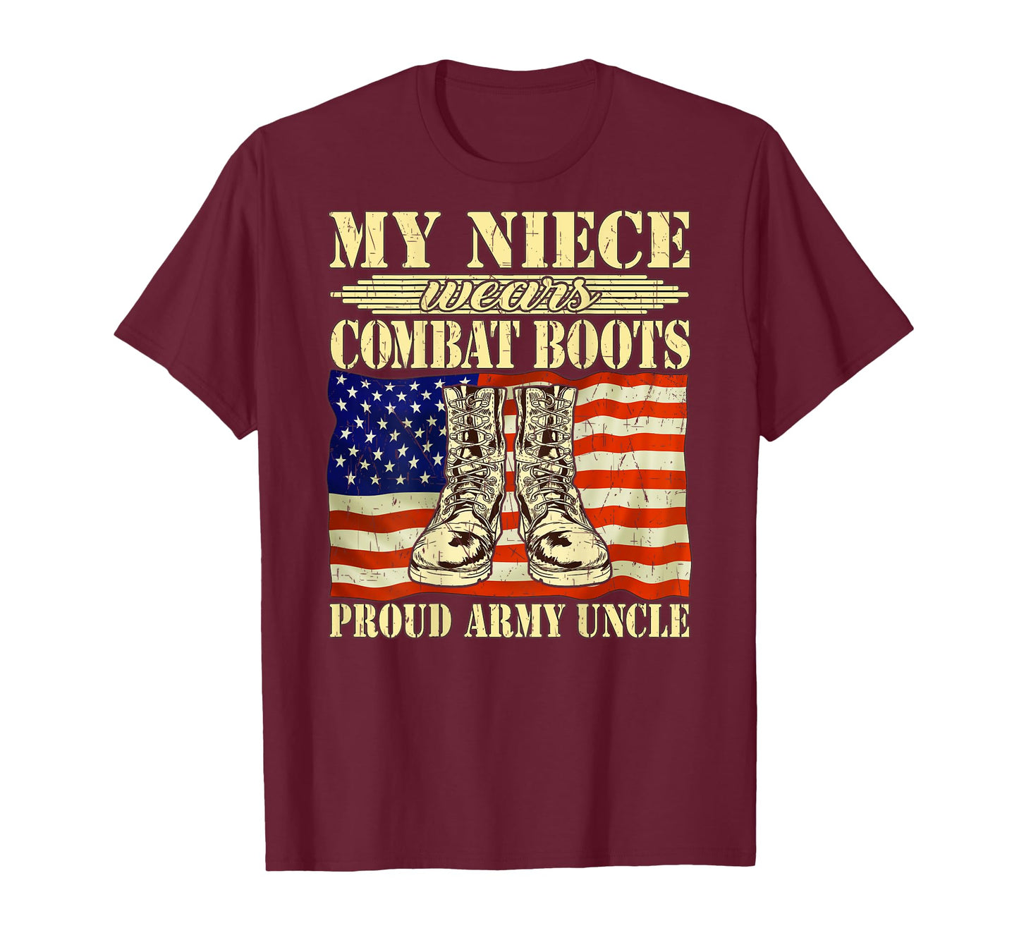 My Niece Wears Combat Boots Proud Army Uncle Military Family T-Shirt