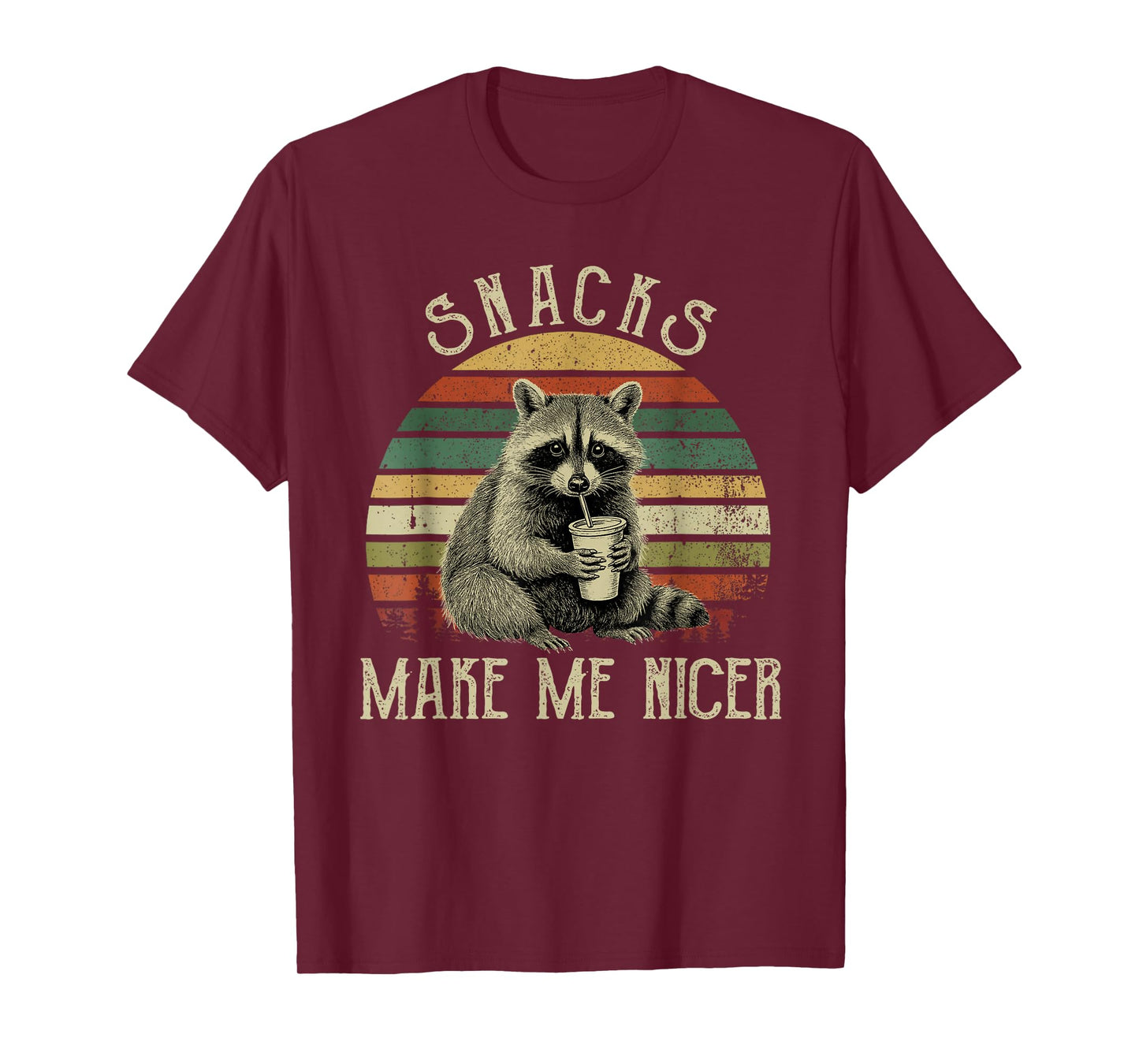 Funny Sarcastic Saying Raccoon Meme Snacks Make Me Nicer T-Shirt