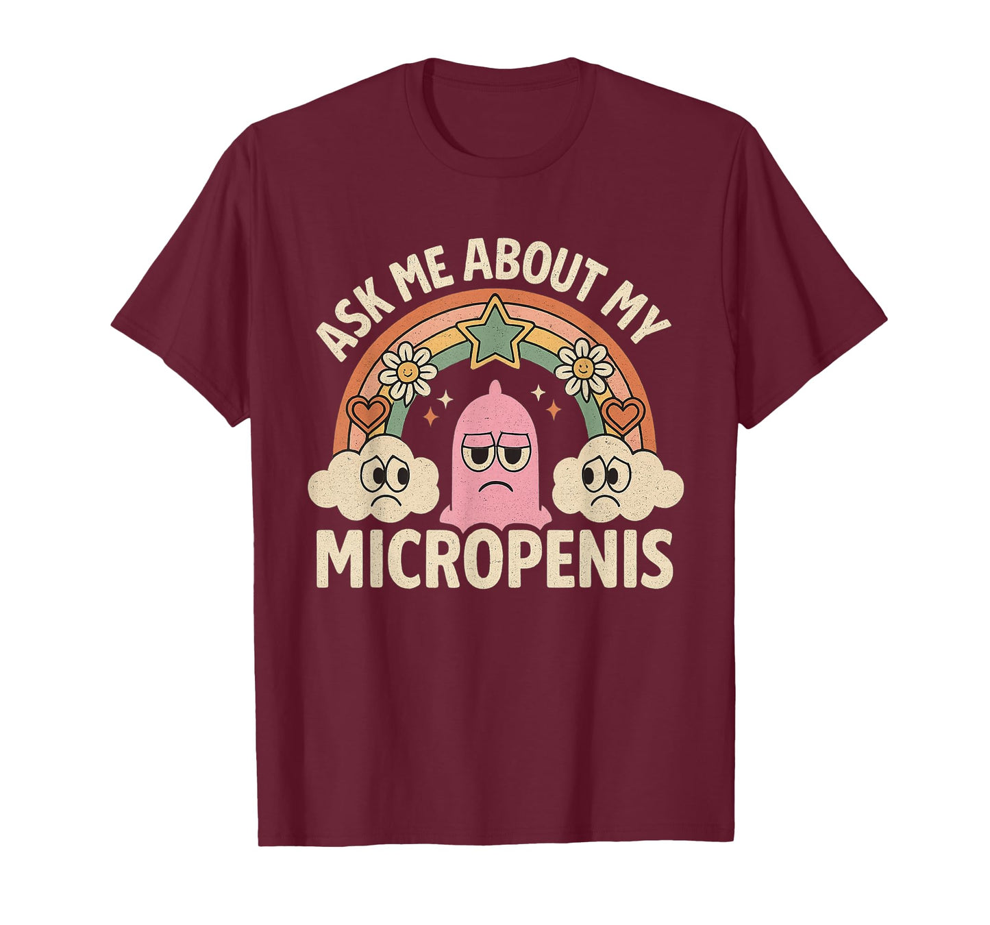 Ask Me About My Micropenis Funny Inappropriate Adult Humor T-Shirt