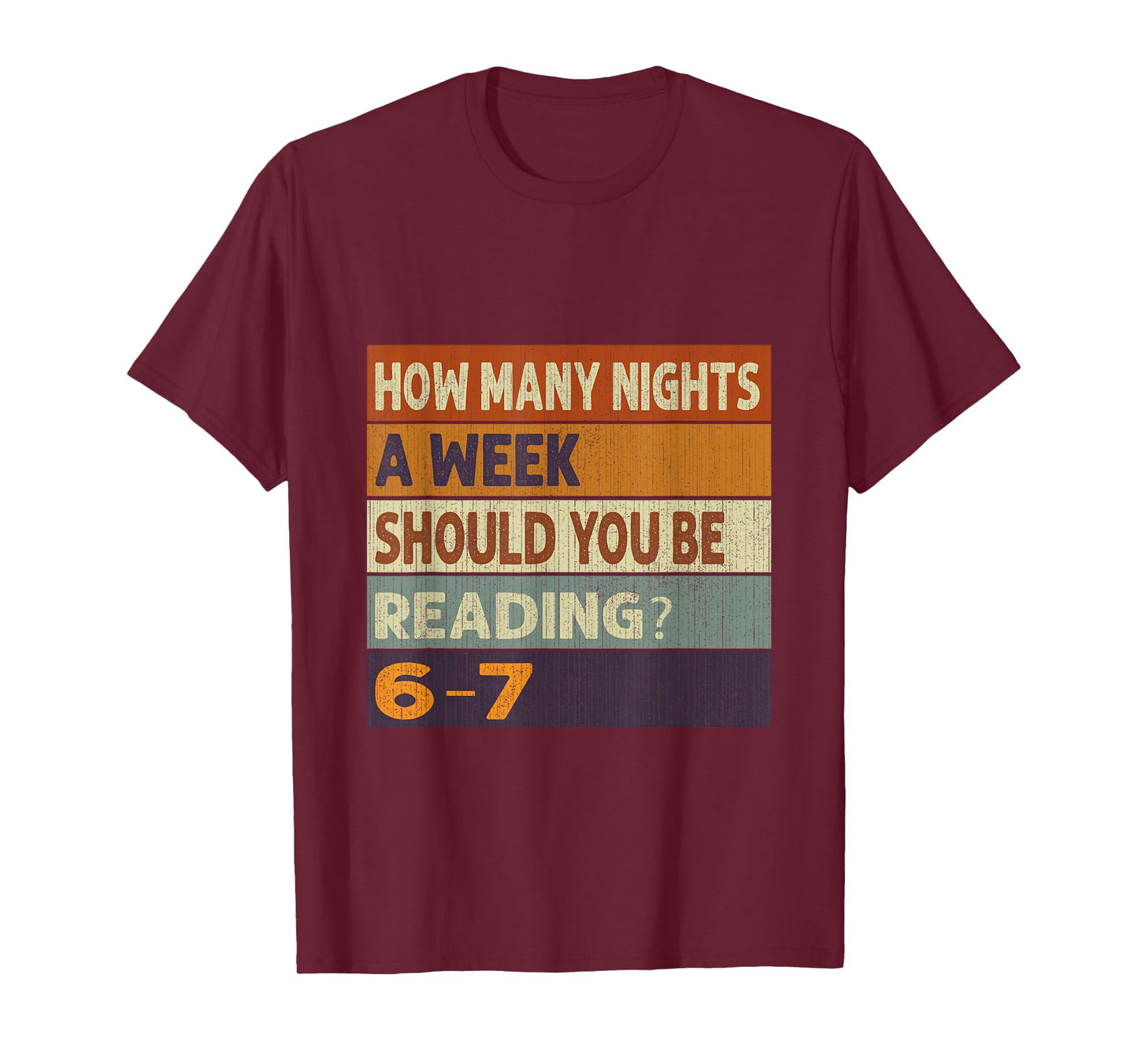 How Many Nights A Week Should You Be Reading 6–7 Meme T-Shirt