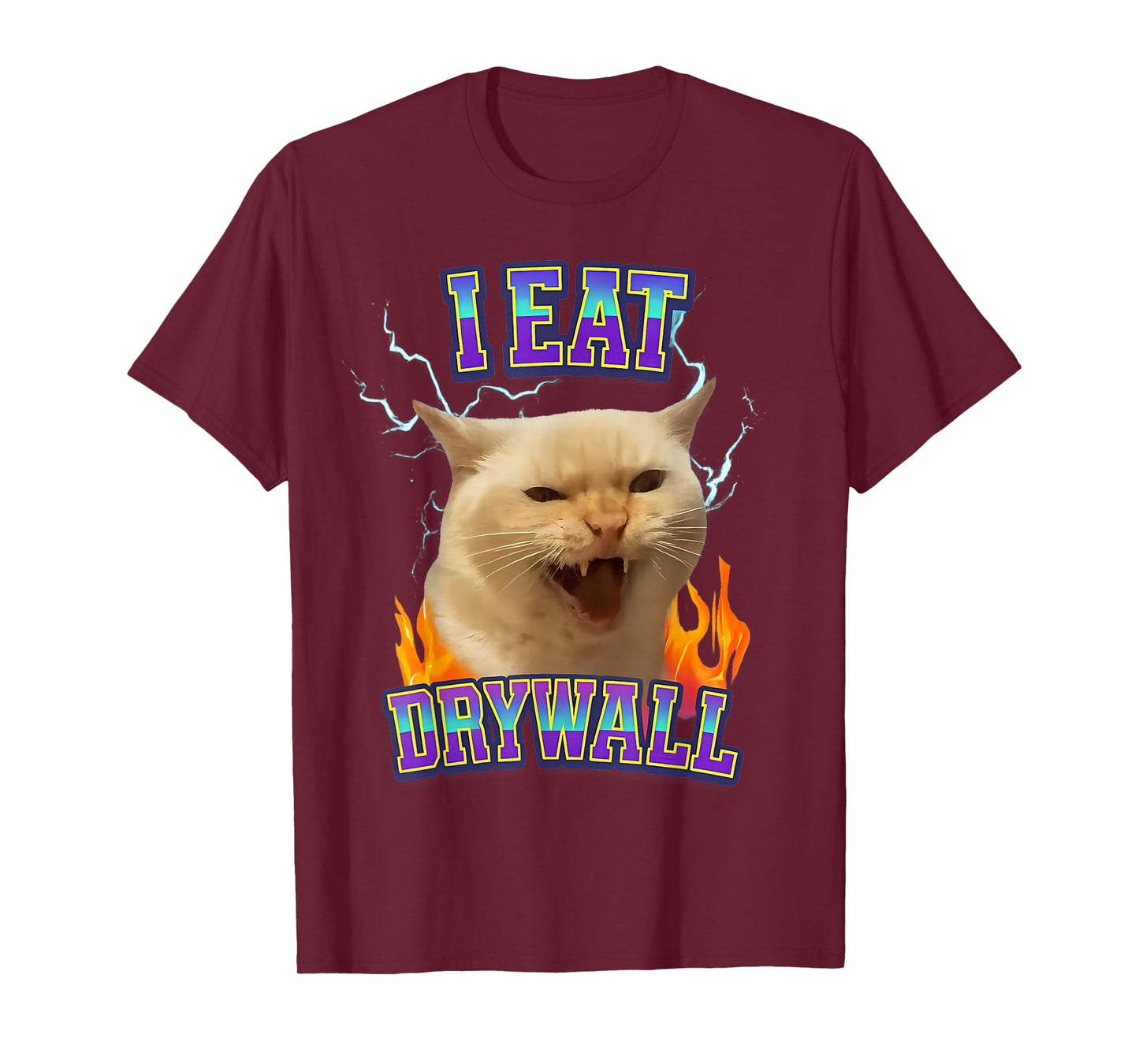 Funny Cat Meme I Eat Drywall Humor Graphic Men Women & Kids T-Shirt