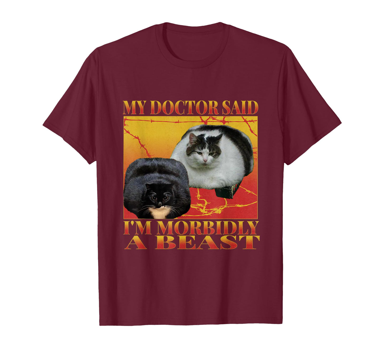 My Doctor Said I'm Morbidly A Beast Funny Cat Meme Bootleg T-Shirt