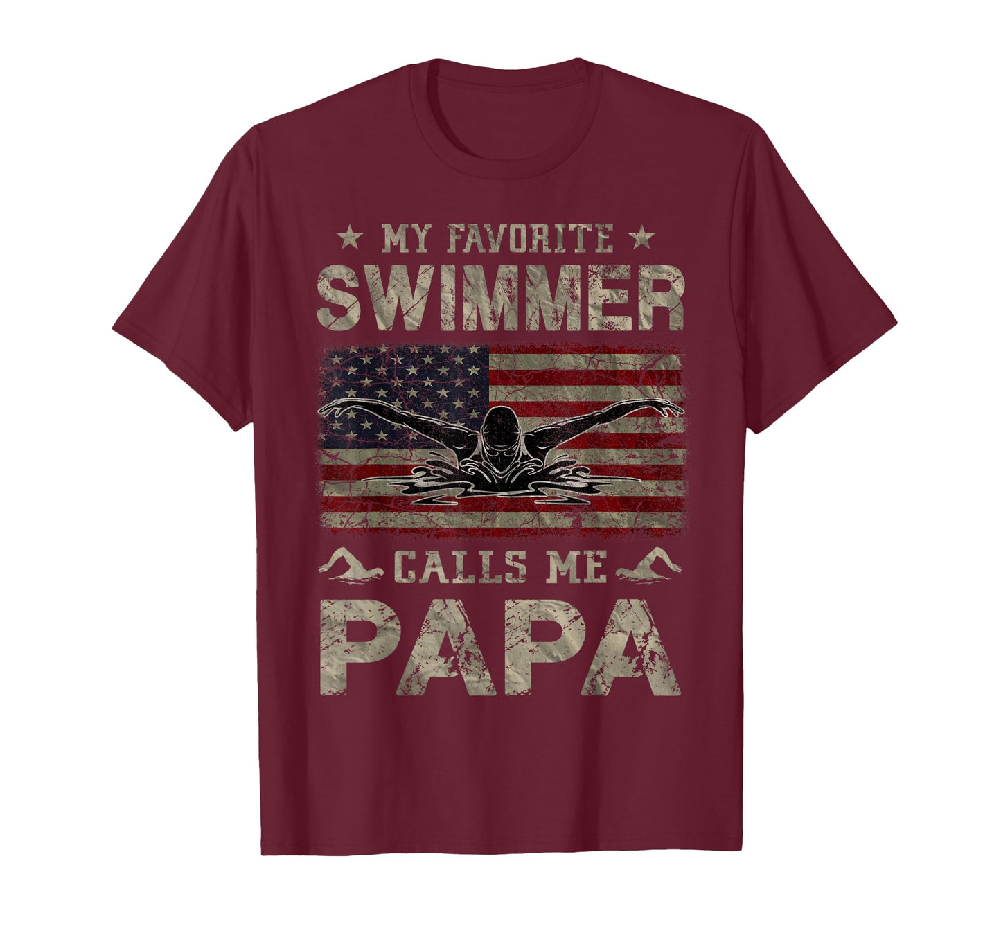 My Favorite Swimmer Calls Me Papa Fathers Day T-Shirt
