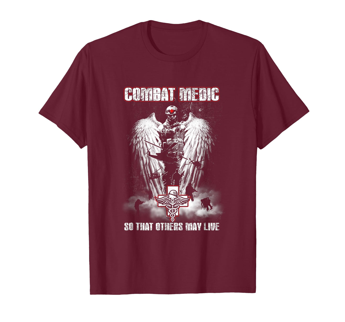 Combat Medic So That Others May Live - Never step back T-Shirt