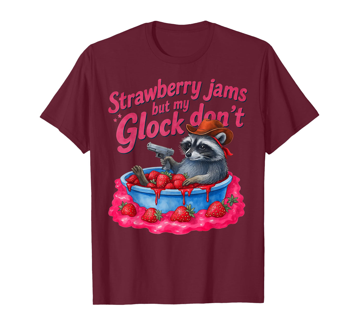 Strawberry Jams But My Don't Funny Raccoon T-Shirt