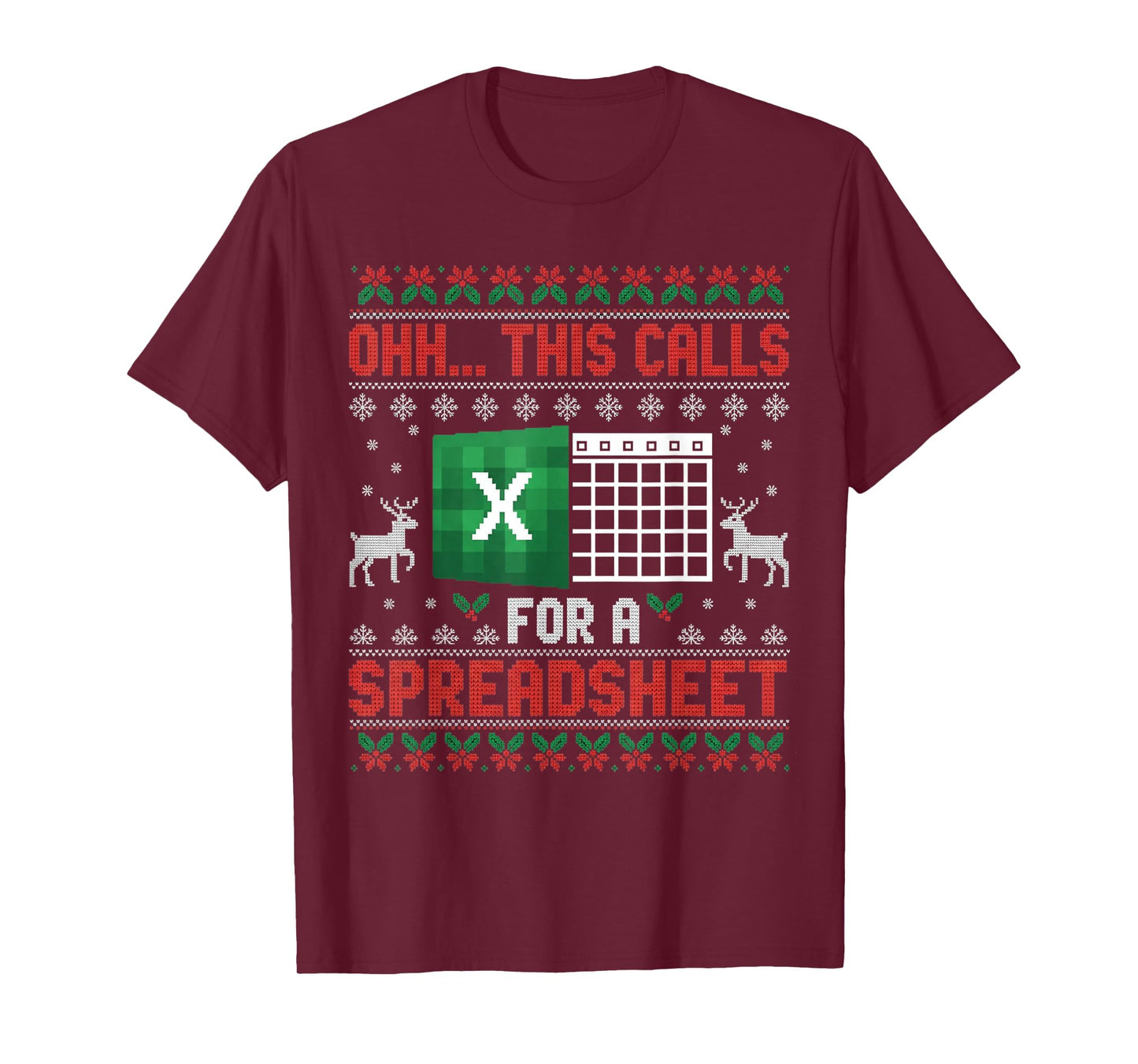 Oh This Calls for a Spreadsheet Christmas Sweater Excel T-Shirt