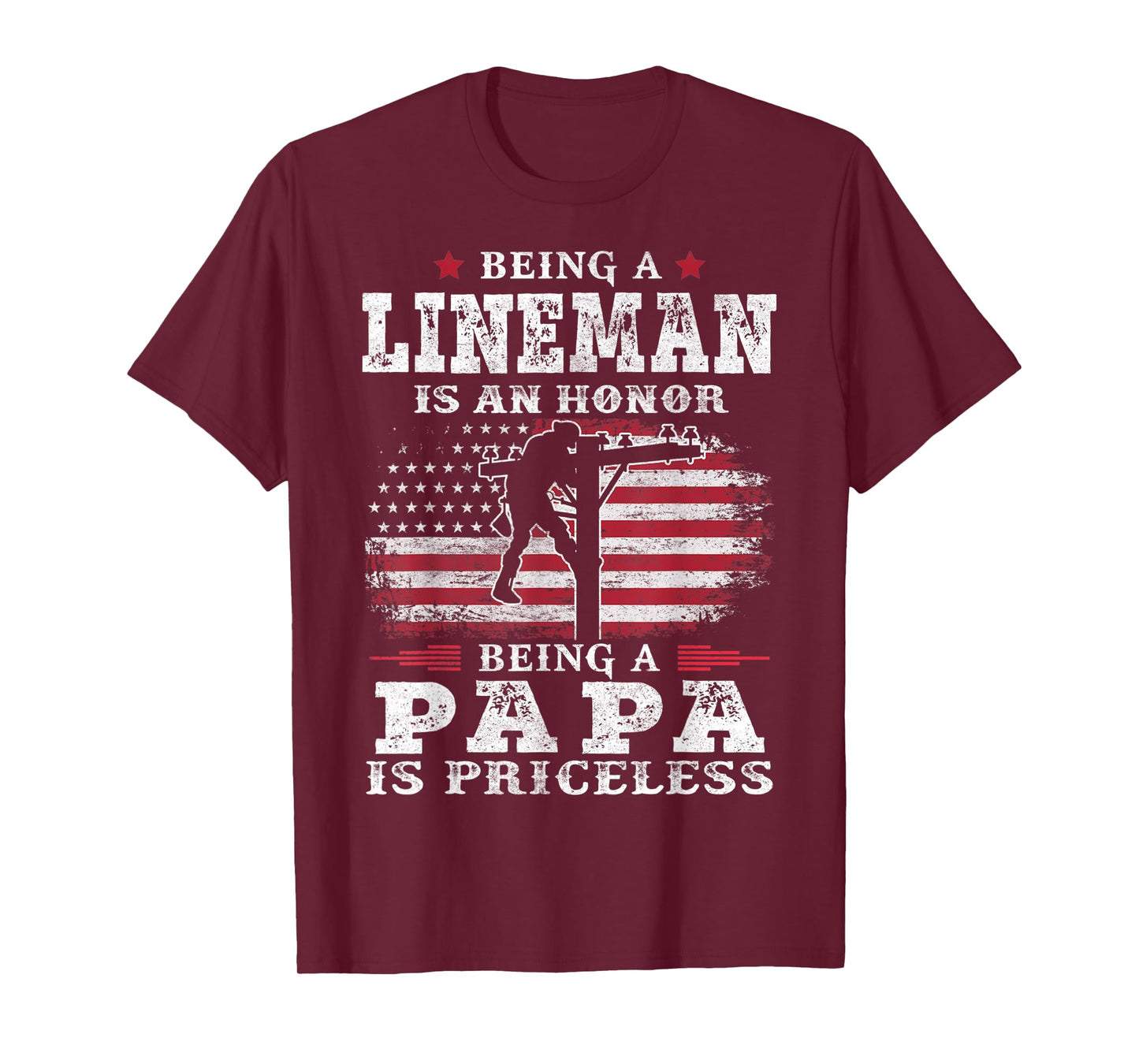 Mens Being Lineman Is An Honor Being Papa Is Priceless USA Flag T-Shirt