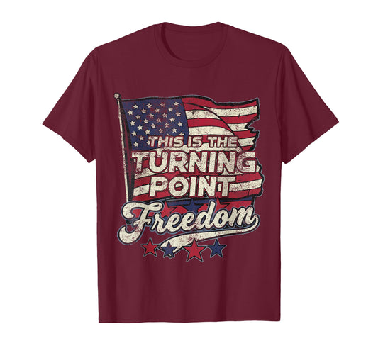 This is The Turning Point Freedom Patriotic American Flag T-Shirt