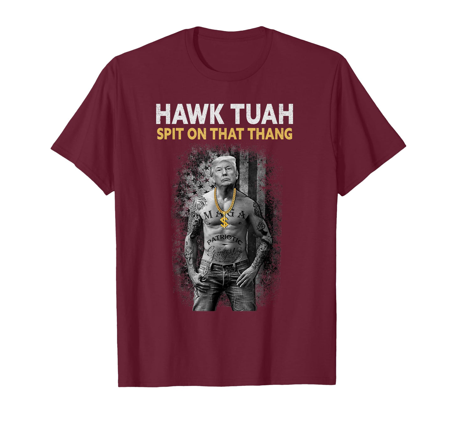 Trump 2024 Hawk tuah Spit on that Thang T-Shirt