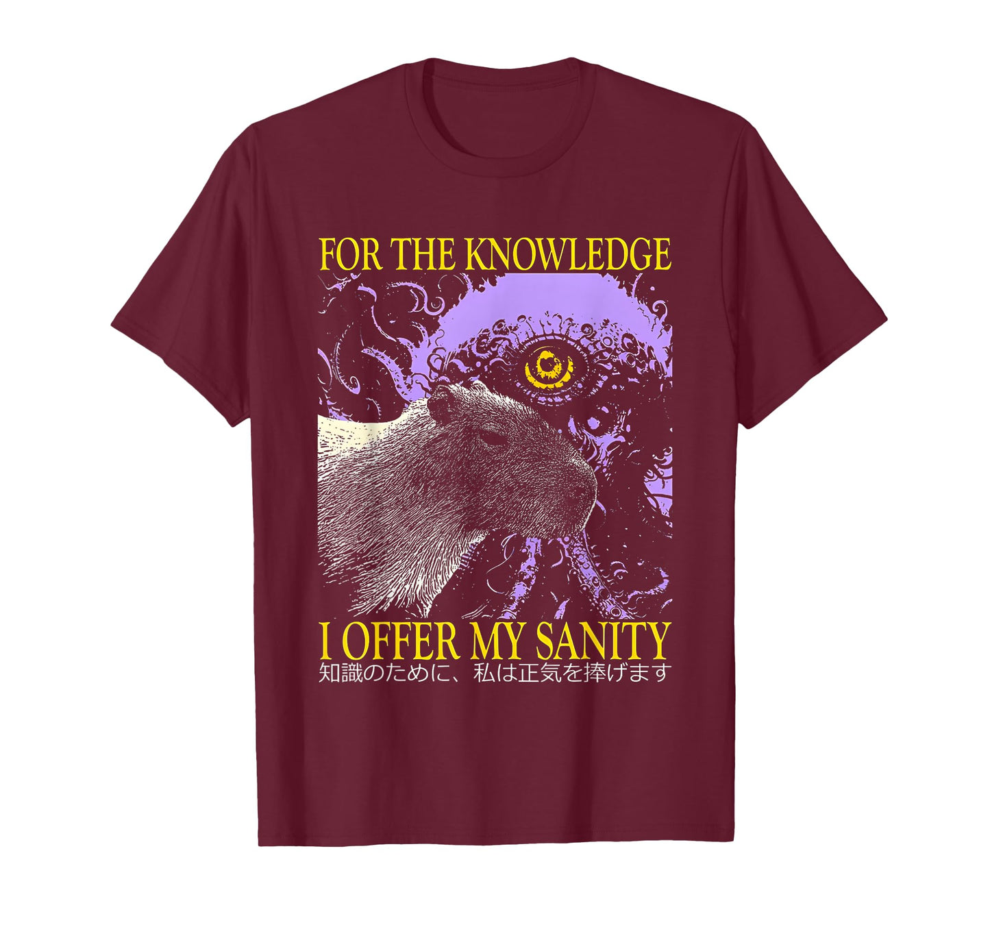 Capybara for The Knowledge I Offer My Sanity T-Shirt