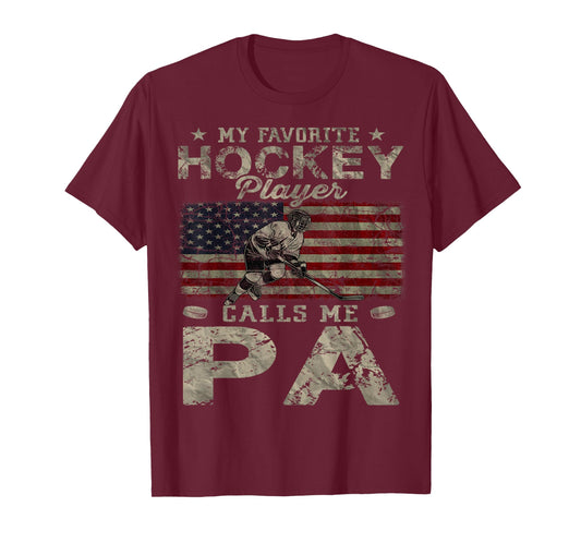 My Favorite Hockey Player Calls Me Pa Father's Day T-Shirt