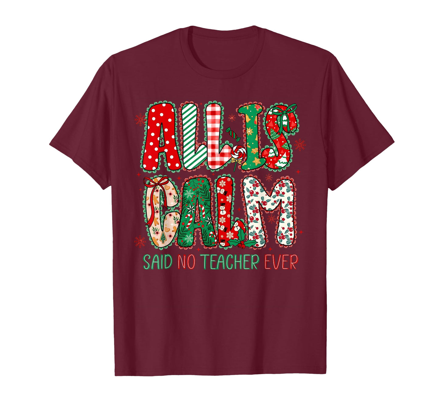 Christmas All is Calm Said No Teacher Ever Lace Women Girl T-Shirt