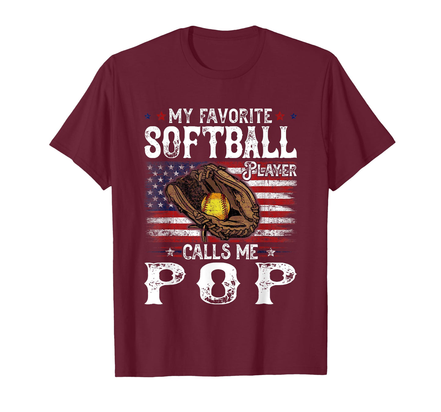 My Favorite Softball Player Calls Me Pop American Flag T-Shirt