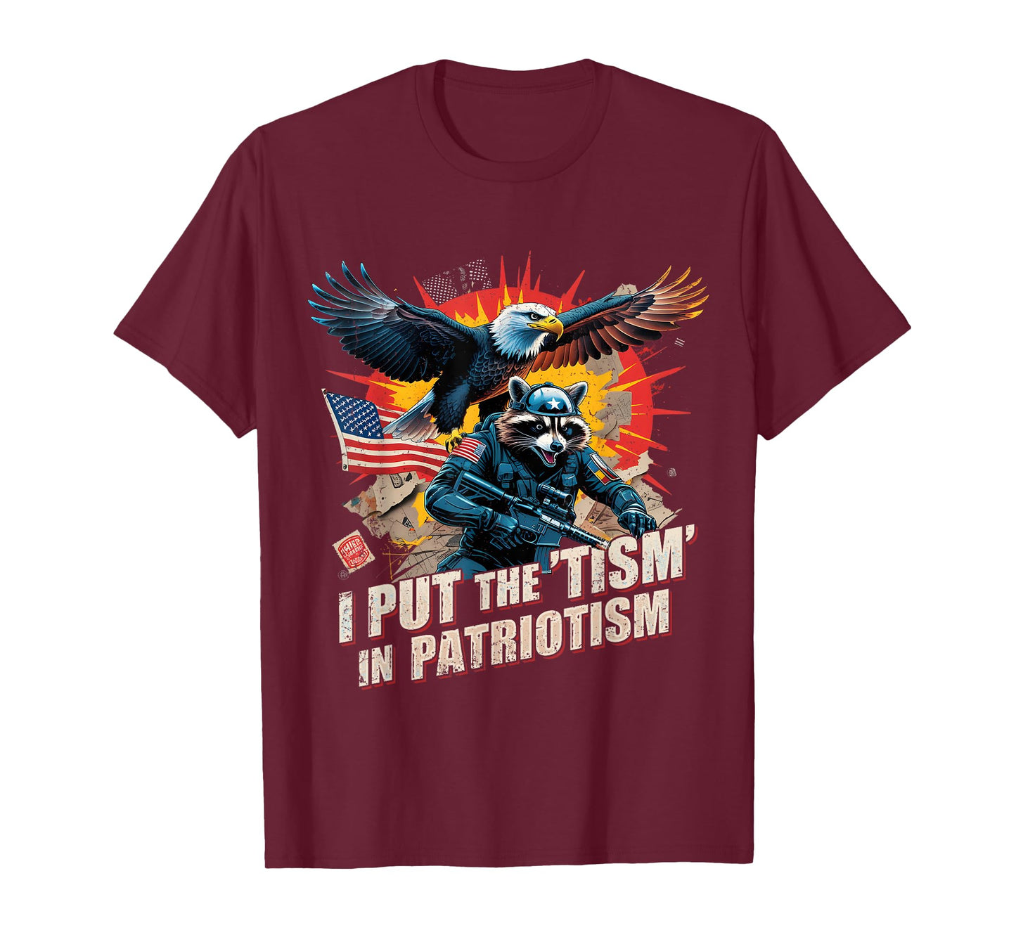 I Put The Tism in Patriotism Funny USA Patriotic Raccoon T-Shirt