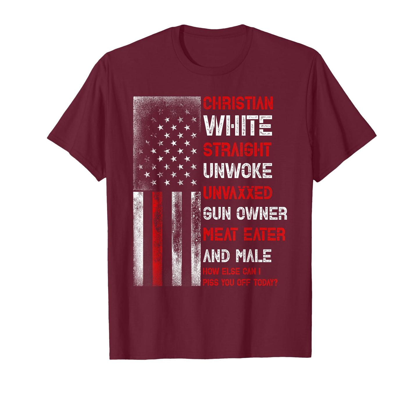 Christian White Straight Unwoke Unvaxxed Owner Meat Eater T-Shirt