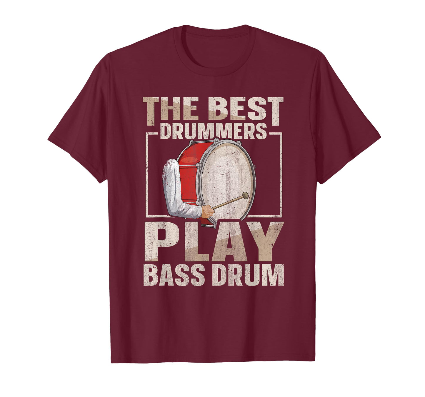 Bass Drum Marching Band Quote for a Marching band drummer T-Shirt