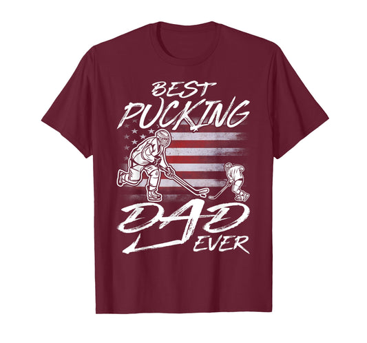 Best Pucking Dad Ever Hockey Father's Day Gift T-Shirt