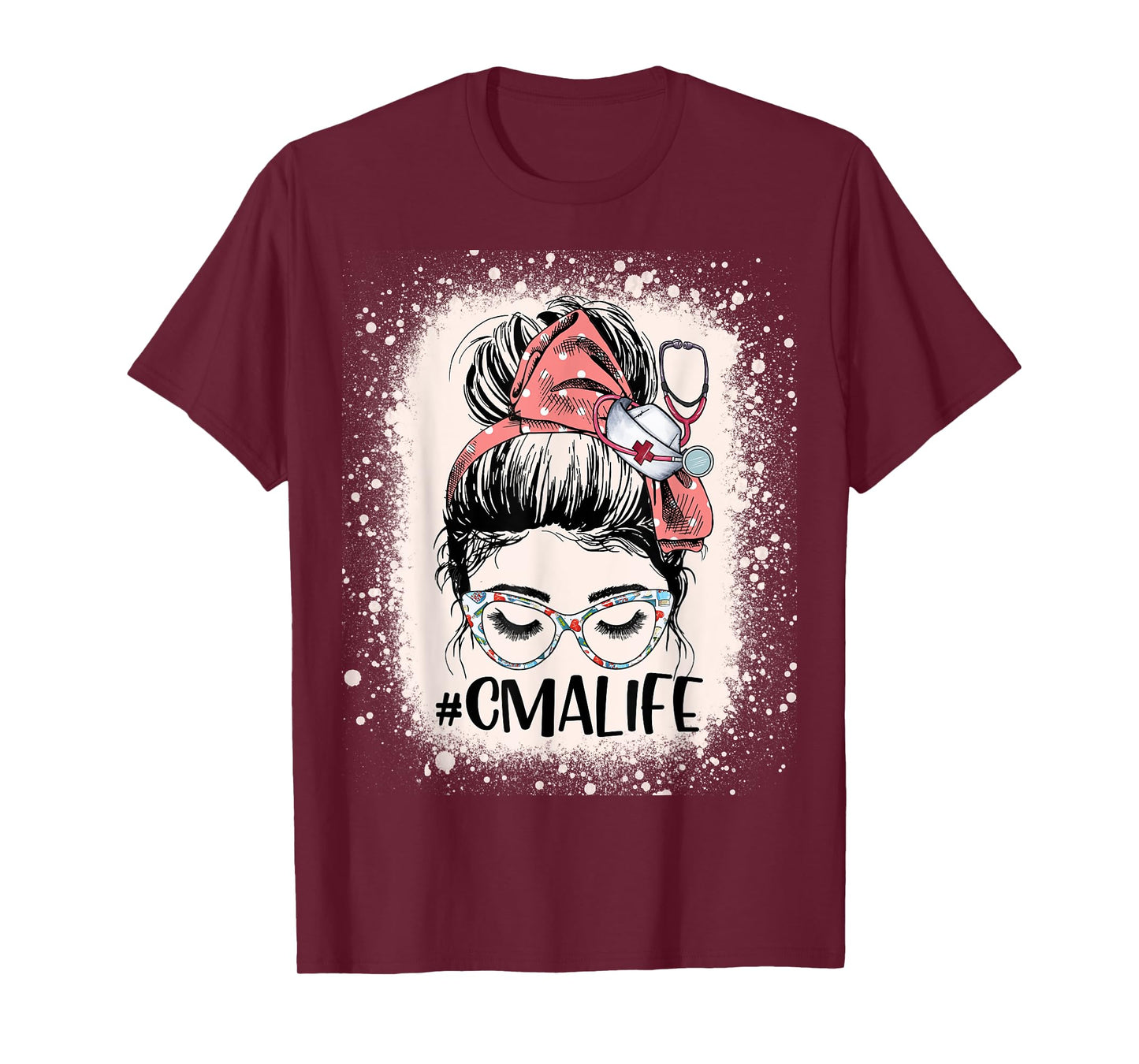 Certified Medical Assistant Messy Bun CMA Life Funny Nurse T-Shirt