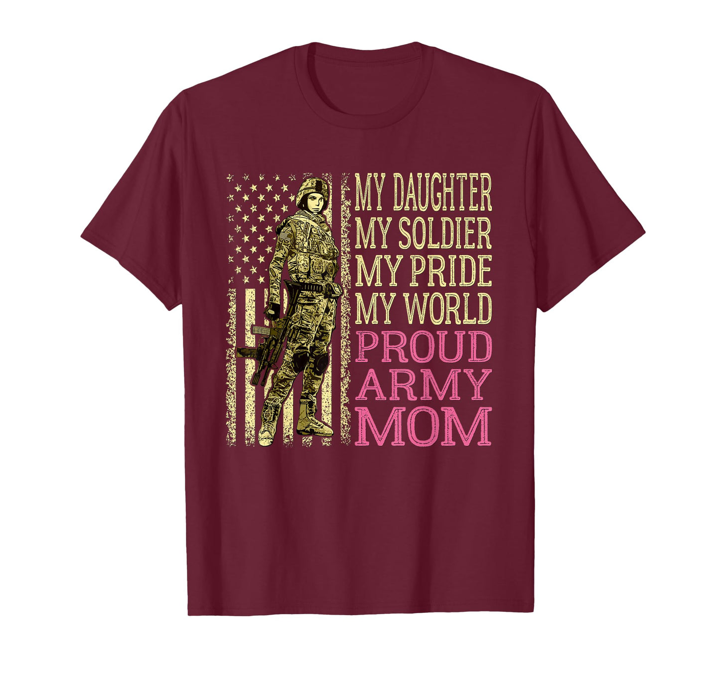 My Daughter My Soldier Hero Proud Army Mom Military Mother T-Shirt