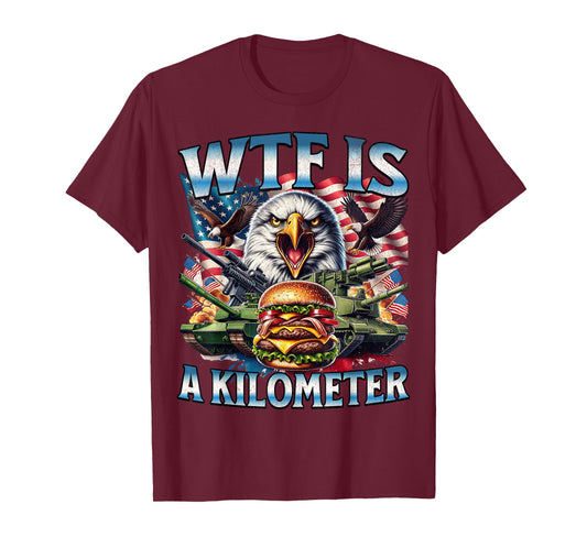Retro WTF Is A Kilometer Funny Patriotic American Freedom T-Shirt