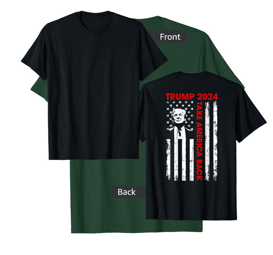 Donald Trump 2024 Take America Back American Flag (ON Back) T-Shirt for Women Kids Men