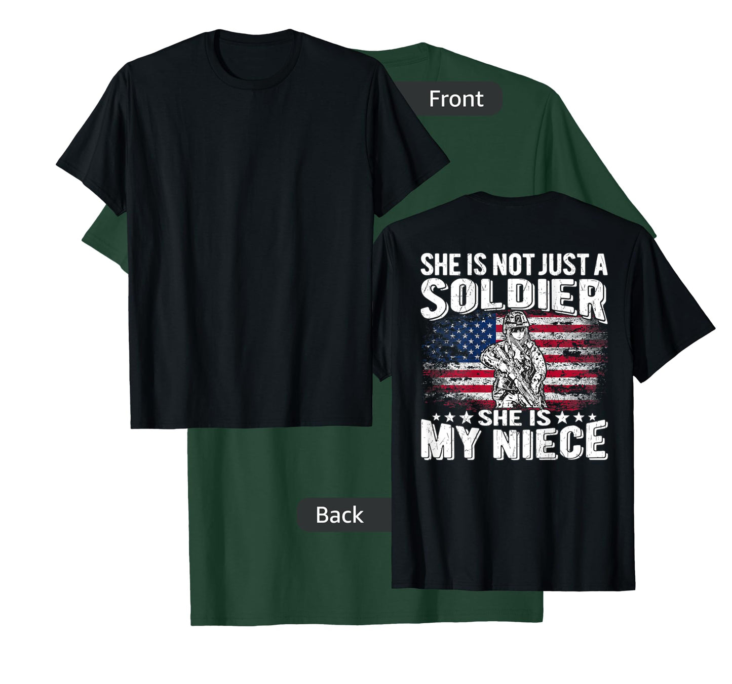 My Niece Is A Soldier - Patriotic Proud Military Aunt Uncle Women Men T-Shirt
